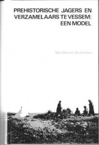 Cover of Prehistorische jagers en verzamelaars te Vessem: een model book