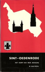 Cover of Sint-Oedenrode: Het dorp van Mgr. Bekkers book