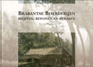 Cover of Brabantse Boerderijen: Beleven, Bewonen en Bewaren book