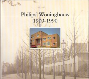 Cover of Philips’ Woningbouw 1900 – 1990: Fundament van Woningstichting Hertog Hendrik van Lotharingen book