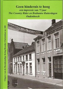 Cover of Geen hindernis te hoog: een impressie van 75 jaar The Country Rider en Brabantse Ruiterdagen Oudenbosch book