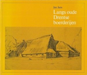 Cover of Langs oude Drentse boerderijen book