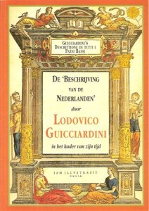 Cover of De ‘Beschrijving van de Nederlanden’ door Lodovico Guicciardini in het kader van zijn tijd book