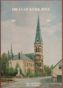 Cover of 100 jaar Kerk Riel 1897 -1997: de geschiedenis van de kerk van H. Antonius Abt te Riel book
