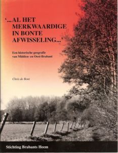 Cover of ‘….Al het merkwaardige in bonte afwisseling’: een historische geografie van Midden- en Oost-Brabant book