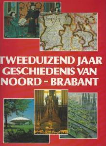 Cover of Tweeduizend jaar geschiedenis van Noord-Brabant book