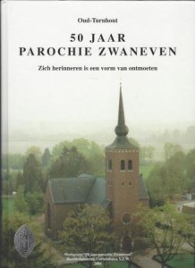 Cover of 50 jaar parochie Zwaneven: zich herinneren is een vorm van ontmoeten book