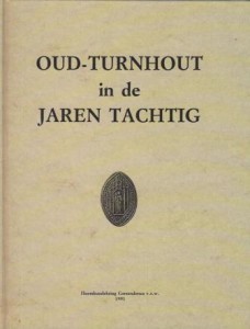 Cover of OUD-TURNHOUT in de JAREN TACHTIG book