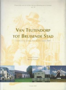 Cover of Van Teutendorp tot Bruisende Stad – Lommel in de voorbije twee eeuwen (1800-2000) book