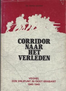 Cover of Corridor naar het verleden: Veghel een snijpunt in Oost-Brabant 1940-1945 book