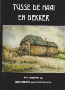 Cover of Tusse de haai en d’ékker: Een greep uit de geschiedenis van Westerhoven book