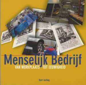 Cover of Menselijk Bedrijf, van werkplaats tot eeuwigheid book