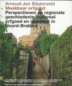 Cover of Maakbaar erfgoed – Perspectieven op regionale geschiedenis, cultureel erfgoed en identiteit in Noord-Brabant book