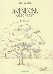 Cover of Arendonk geschetst: portret van een Kempens dorp 2008-2009 book