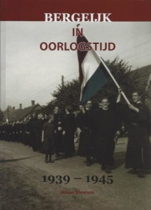 Cover of Bergeijk in Oorlogstijd, 1939 – 1945 book