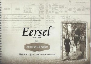 Cover of Eersel 1925-1940: verhalen en foto’s van mensen van toen, Deel 1 – Markt en De Velden book