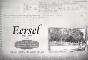 Cover of Eersel 1925-1940: Verhalen en foto’s van mensen van toen; Deel 2 – Hees, Molenveld, Schadewijk, Hoogstraat, Boevenheuvel, Hazenstraat book