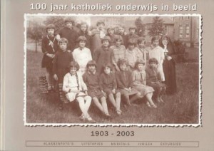 Cover of 100 Jaar katholiek onderwijs in beeld  1903 – 2003 book