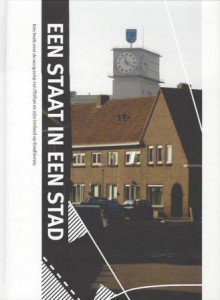 Cover of Een staat in een stad: Een boek over de oorsprong van Philips en zijn invloed op Eindhoven book