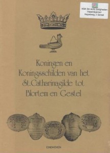 Cover of Koningen en Koningsschilden van het St. Catharinagilde tot Blortem en Gestel book