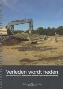 Cover of Verleden wordt heden: een handreiking voor vrijwilligers in de archeologische monumentenzorg book
