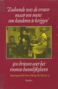 Cover of Zodoende was de vrouw maar een mens om kinderen te krijgen: 300 brieven over het roomse huwelijksleven book