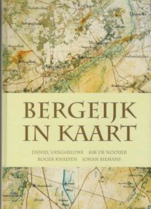 Cover of Bergeijk in kaart: Historische geografie en toponymie, verkenning van grondbezit en grondgebruik, vanaf de Middeleeuwen tot onze tijd book