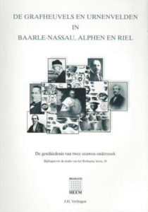 Cover of De grafheuvels en urnenvelden in Baarle-Nassau, Alphen en Riel (N.Br.): De geschiedenis van twee eeuwen onderzoek book