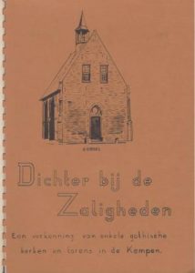 Cover of Dichter bij de Zaligheden: Een verkenning van enkele gothische kerken en torens in de Kempen book