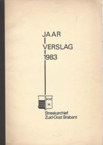 Cover of Jaarverslag 1983 Streekarchief Zuid-Oost Brabant: Jaarverslag van het Streekarchief Zuid-Oost Brabant over 1983 book