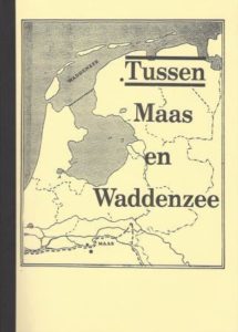 Cover of Tussen Maas en Waddenzee: Oorlogs- en evacuatieherinneringen van de inwoners van Ammerzoden en Well 1944 – 1945 book