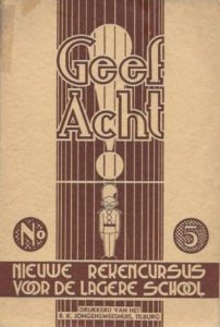 Cover of Geef Acht no. 5: nieuwe rekencursus voor de Lagere School book