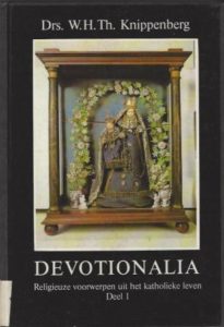 Cover of Devotionalia: Religieuze voorwerpen uit het katholieke leven, Deel 1 book