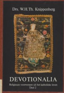 Cover of Devotionalia: Religieuze voorwerpen uit het katholieke leven, deel 2 book
