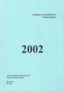Cover of Fondscatalogus 2002 Algemeen Rijksarchief Brussel book