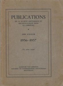 Cover of PUBLICATIONS de la Société Historique et Archéologique dans le Limbourg, Deel XCII-XCIII, 1956-1957 book