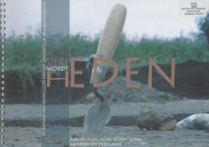Cover of Verleden wordt Heden: De bijdrage van vrijwilligers aan het gemeentelijk archeologiebeleid book