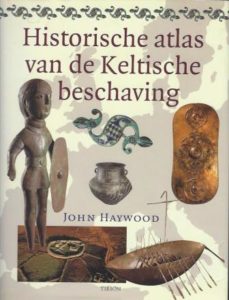 Cover of Historische atlas van de Keltische beschaving book