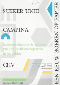 Cover of Een eeuw boeren op papier: tentoonstelling over de archieven van drie landbouwcoöperaties in het zuiden (Suiker Unie Campina CHV) book