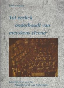 Cover of Tot eerlick onderhoudt van meyskens cleene: Geschiedenis van het Maagdenhuis van Antwerpen book