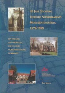 Cover of 20 jaar Stichting Federatie Noordbrabants Monumentenoverleg 1979-1999: Een kroniek van vrijwillige, particuliere monumentenzorg in Brabant book