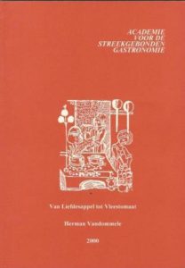 Cover of Academie voor de streekgebonden gastronomie: Van Liefdesappel tot Vleestomaat book