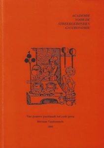 Cover of Academie voor de Streekgebonden Gastronomie: Van grauwe pastinaak tot rode  peen book