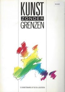 Cover of Kunst zonder grenzen: 12 kunstenaars uit de EG -lidstaten book