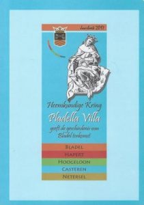 Cover of Jaarboek Heemkundige Kring Pladella Villa 2017: Heemkundige Kring Pladella Villa geeft de geschiedenis van Bladel toekomst book