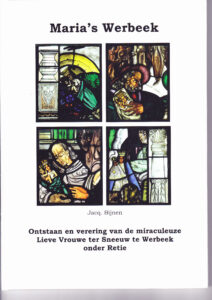 Cover of Maria’s Werbeek, Ontstaan en verering van de miraculeuze Lieve Vrouwe ter Sneeuw te Werbeek onder Retie book