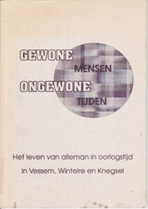 Cover of Gewone mensen Ongewone tijden. Het leven van alleman in oorlogstijd in Vessem, Wintelre en Knegsel book